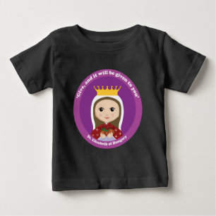 St. Elizabeth of Hungary Baby T-Shirt