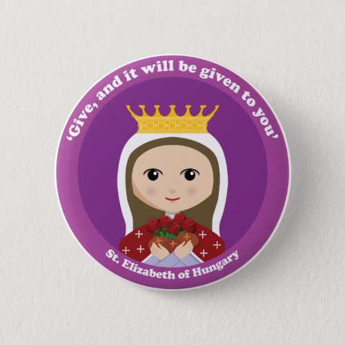 St Elizabeth of Hungary Pinback Button