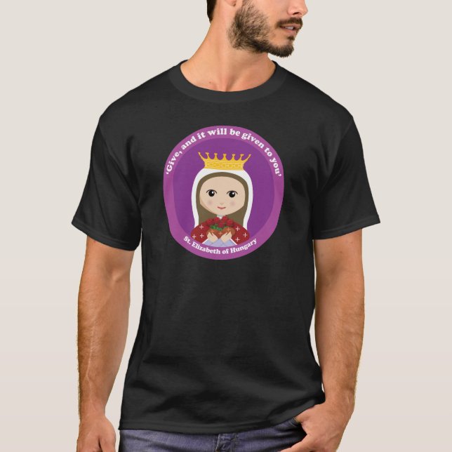 St. Elizabeth of Hungary T-Shirt (Front)