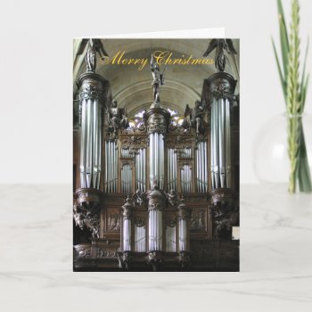 St Etienne-du-mont Organ Holiday Card by organs at Zazzle