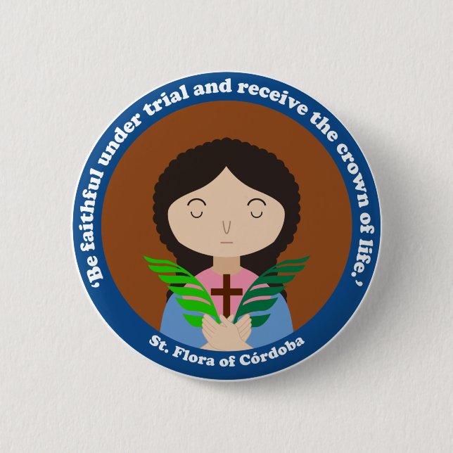 St. Flora of Córdoba Button (Front)
