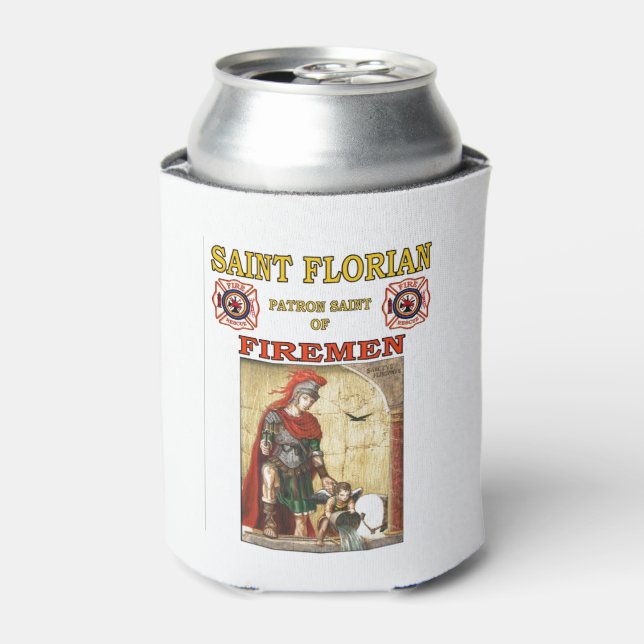 ST FLORIAN PATRON SAINT of FIREMEN Can Cooler (Can Front)