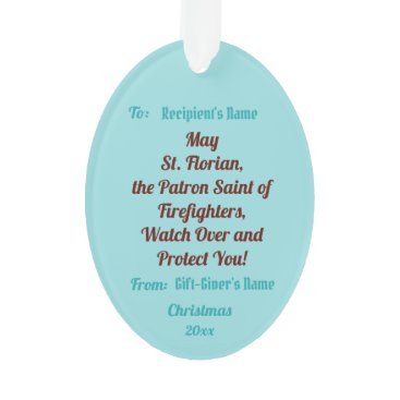 St Florian with Bucket (Clear Skies; M 19) Acrylic Ornament St Florian with Bucket (Clear Skies; M 19) Acrylic Ornament