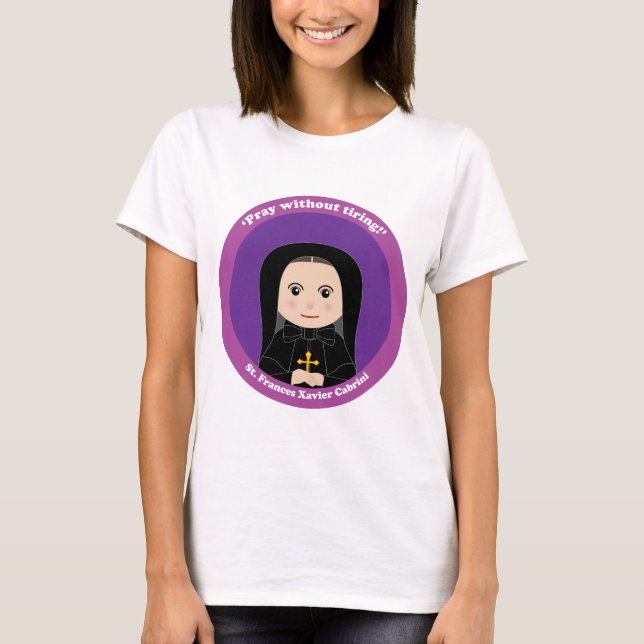 St. Frances Xavier Cabrini T-Shirt (Front)