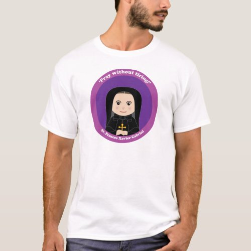 St Frances Xavier Cabrini T_Shirt