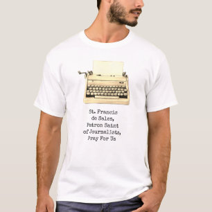St. Francis de Sales Journalist Patron Saint T-Shirt