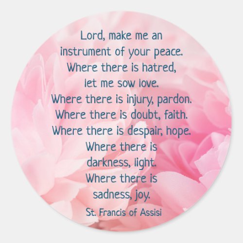 St Francis of Assisi Prayer Roses Flower Garden Classic Round Sticker