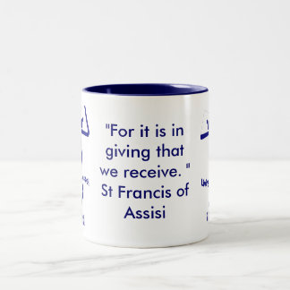 St Francis of Assisi Quote Two-Tone Coffee Mug
