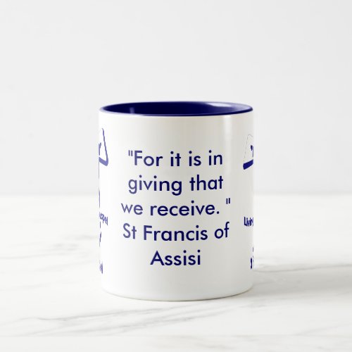 St Francis of Assisi Quote Two_Tone Coffee Mug
