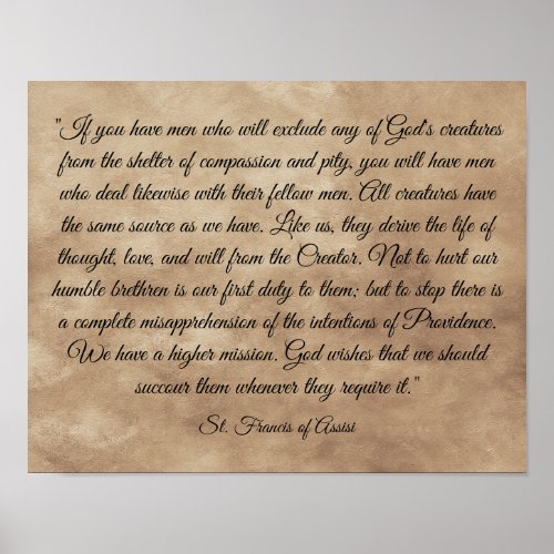 St Francis the Patron Saint of Animals Quote Poster