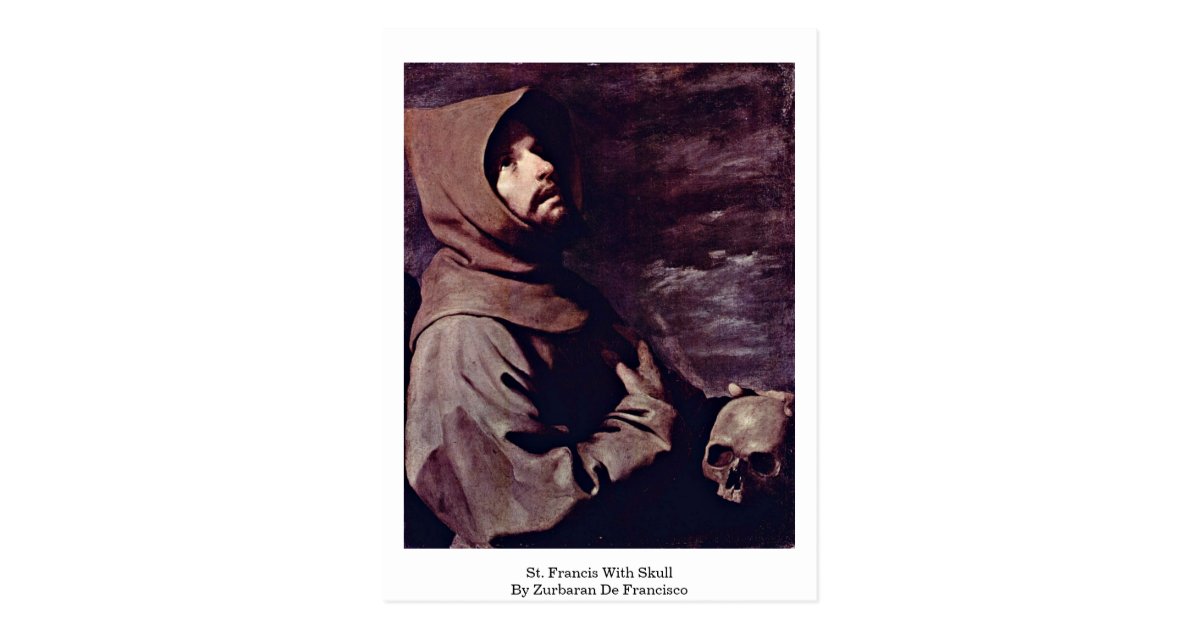St Francis With Skull By Zurbaran De Francisco Postcard Zazzle Com