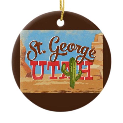 St George Utah Cartoon Desert Vintage Travel Ceramic Ornament