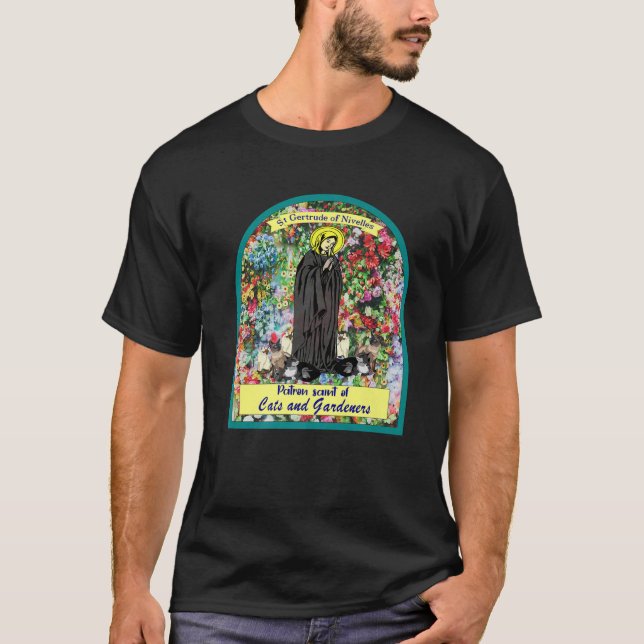 St Gertrude Of Nivelles. Patron Saint Of Cats And T-Shirt (Front)