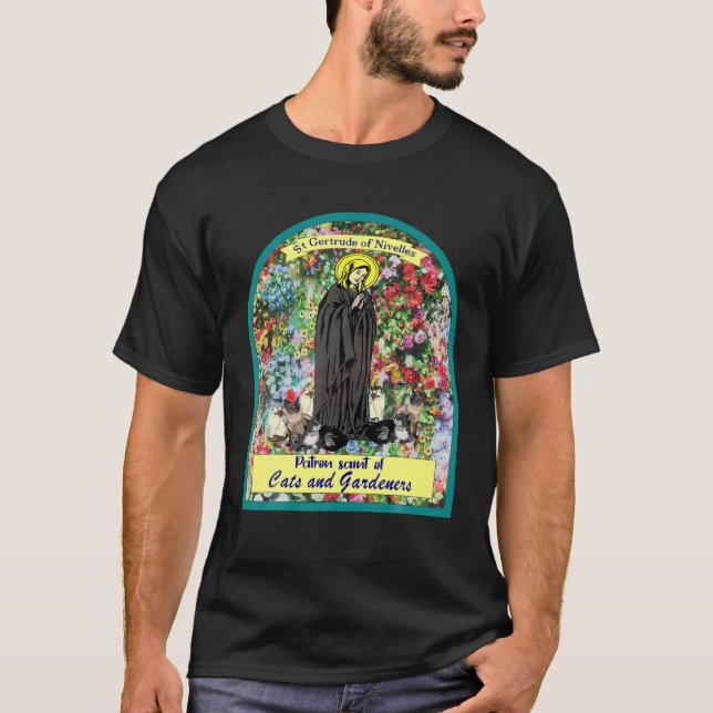 St Gertrude Of Nivelles. Patron Saint Of Cats And T-Shirt (Front)