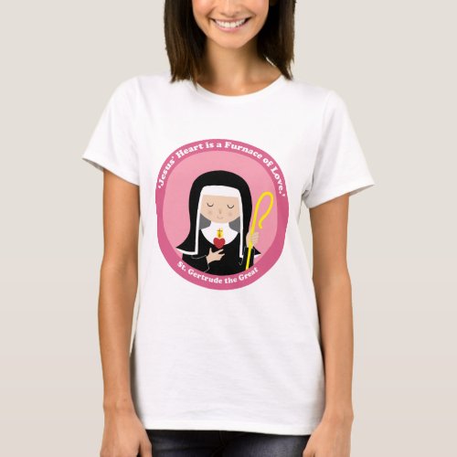 St Gertrude the Great T_Shirt