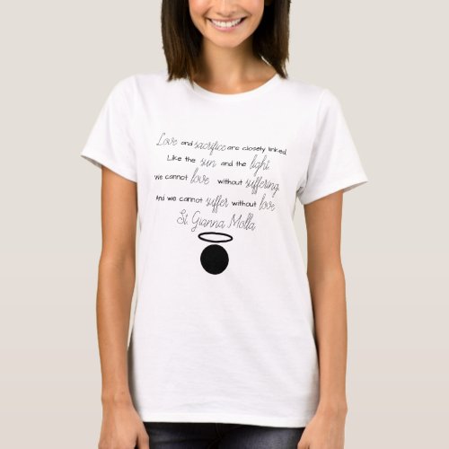 St Gianna Molla Quote T_Shirt