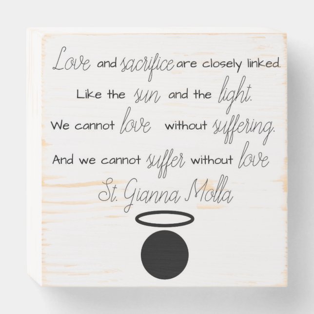 St. Gianna Molla Quote Wood Box Sign (Front Horizontal)