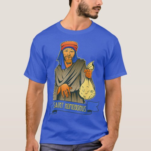 St Homobonus Patron Saint of Business People Tailo T_Shirt