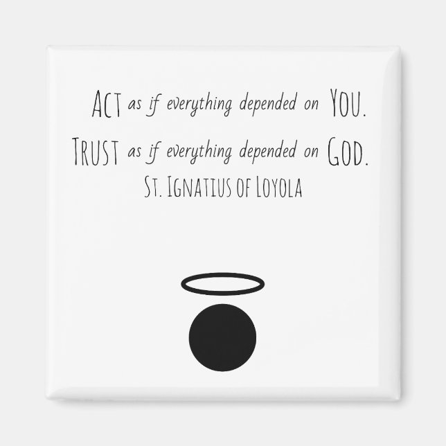 St. Ignatius of Loyola Quote Magnet (Front)
