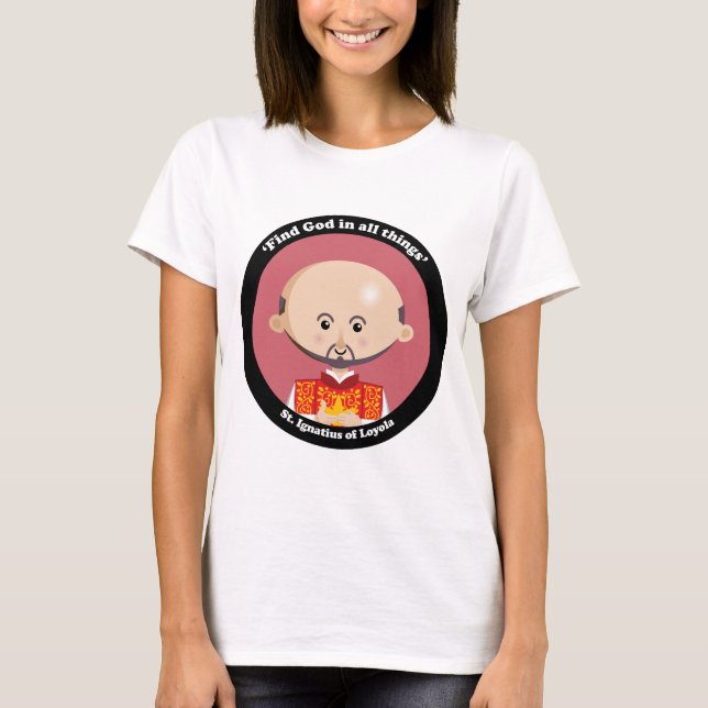 St. Ignatius of Loyola T-Shirt (Front)