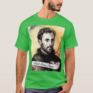 St Isaac Jogues Catholic Church Saints Religious G T-Shirt