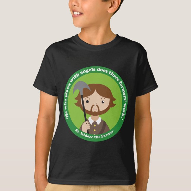 St. Isidore the Farmer T-Shirt (Front)