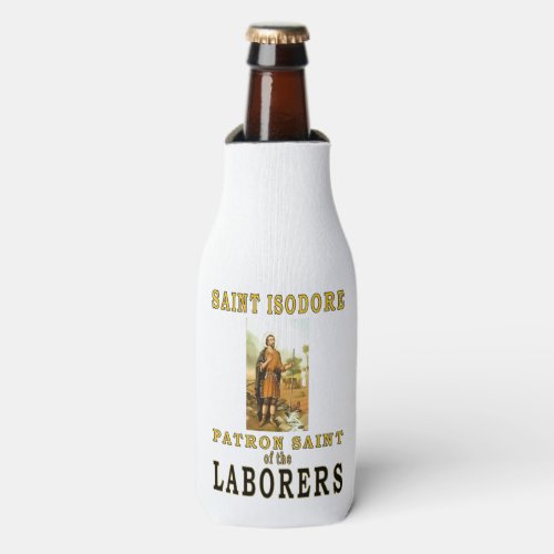 ST ISODORE PATRON SAINT of LABORERS Bottle Cooler