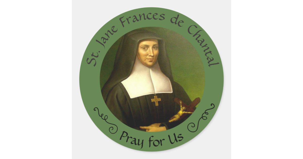 St. Jane Frances de Chantal Feast Aug. 12 Classic Round Sticker Zazzle