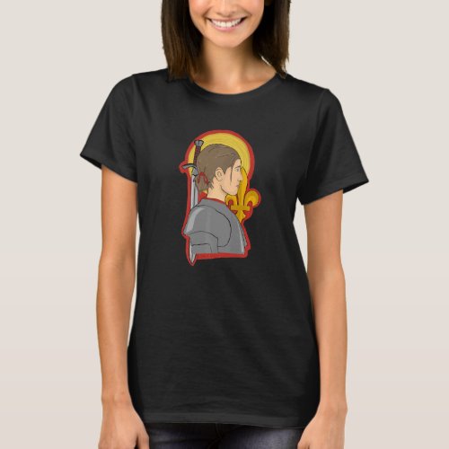 St Joan of Arc Am Not Afraid I Was Born Do This Sa T_Shirt