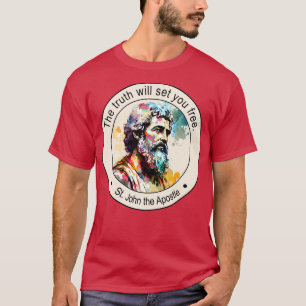 St John the Apostle Religious Quotes Gift Inspirin T-Shirt