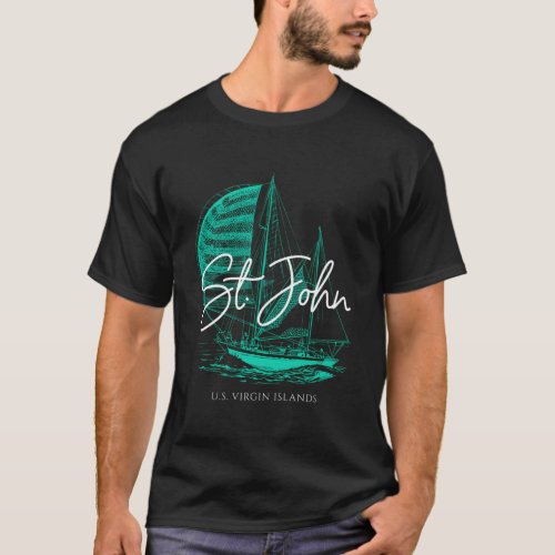 St John Us Virgin Islands Sailboat T_Shirt