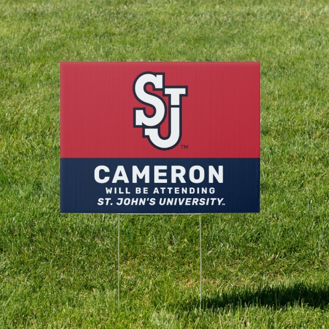 St. John's University | Graduate Will Be Attending Sign (Insitu)