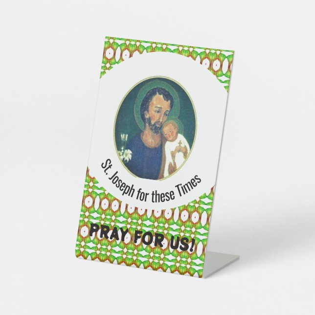 St Joseph for these Times Pedestal Sign (Front)