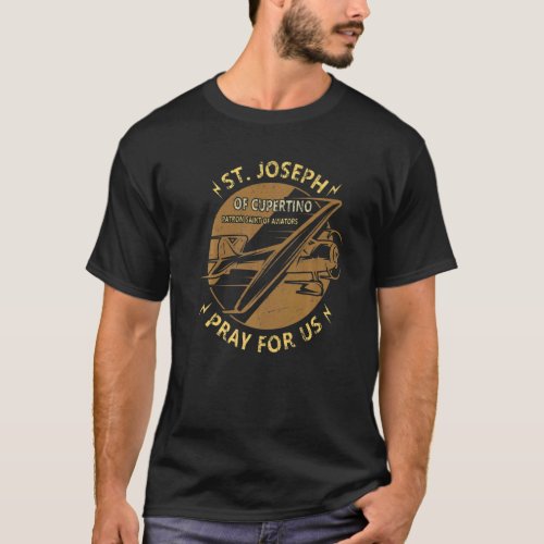 St Joseph Of Cupertino Patron Saint Of Pilots Avia T_Shirt