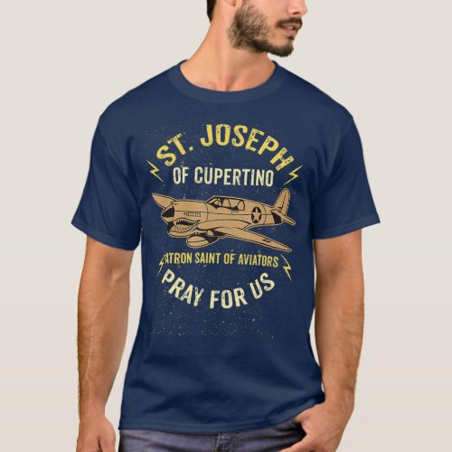 St Joseph of Cupertino Patron Saint of Pilots T_Shirt