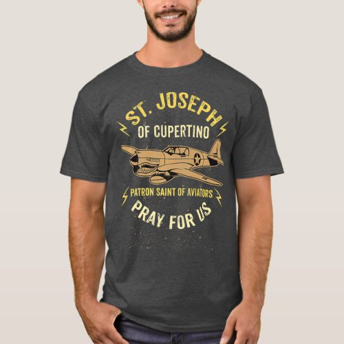 St Joseph of Cupertino Patron Saint of Pilots T_Shirt
