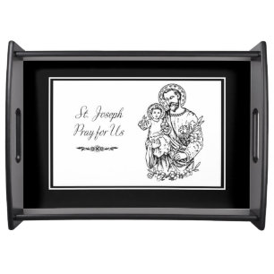St. Joseph Pray for Us Black, White, Catholic Serving Tray