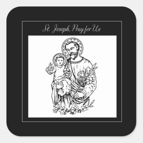 St Joseph Pray for Us Black  White Catholic Square Sticker