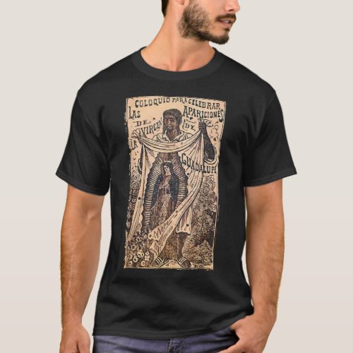 St Juan Diego Our Lady of Guadalupe Vintage Mary C T_Shirt