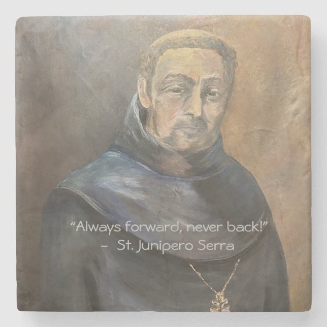 St Junipero Serra Coaster (Front)