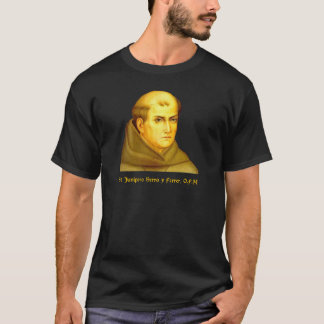 St Junipero Serra y Ferrer T-Shirt