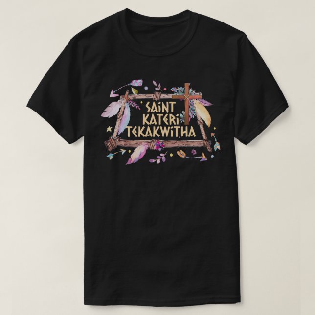 St Kateri Tekakwitha Lily of the Mohawks Catholic  T-Shirt (Design Front)