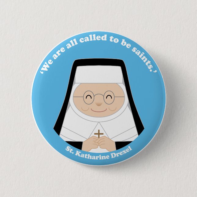 St. Katharine Drexel Pinback Button (Front)