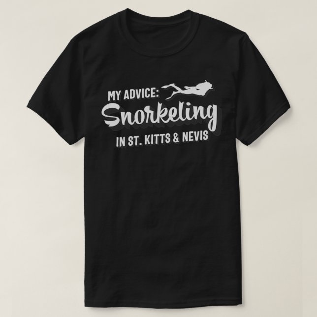 St Kitts amp Nevis Snorkeling Quote T-Shirt (Design Front)