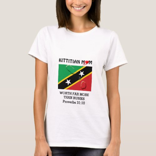 ST KITTS MOM Worth More Than Rubies PROVERBS 31 T_Shirt