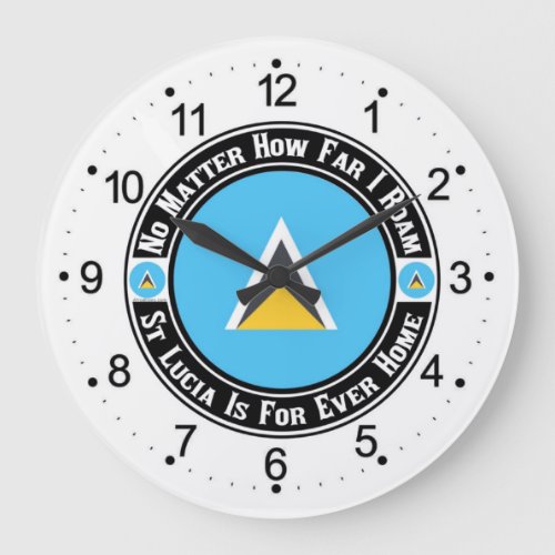 St Lucia Will Be For Ever Home Large Wall Clock