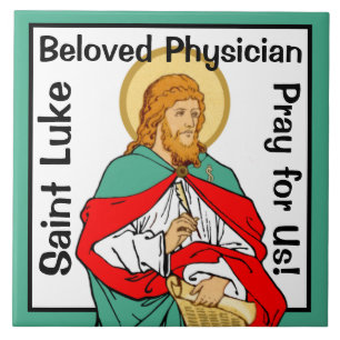 St. Luke, Beloved Physician (RLS 08; MedVers.) Ceramic Tile