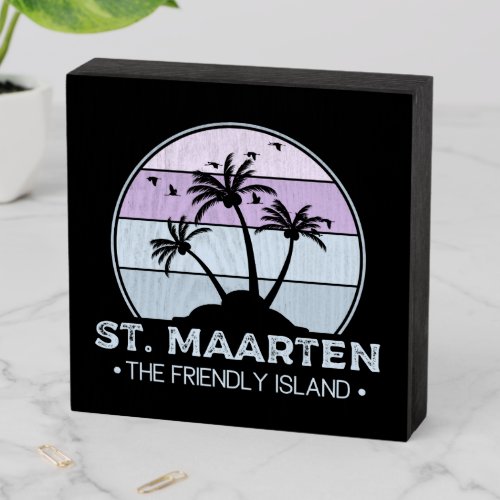 St Maarten The friendly Island retro Sint Martin Wooden Box Sign