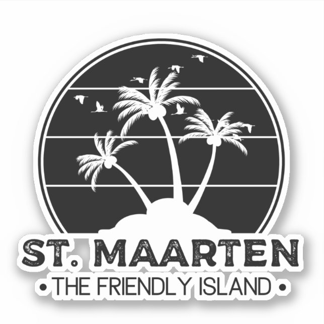 St. Maarten The friendly Island Sint Martin Sticker (Front)