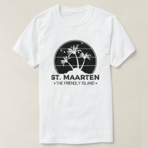 St. Maarten The friendly Island Sint Martin T-Shirt